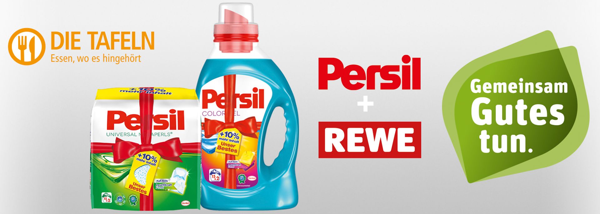 
Im Rahmen der Initiative „Gemeinsam Gutes tun“ spenden Persil und Rewe beim Kauf von zwei Persil Aktions-Produkten ein weiteres Persil-Produkt an die Tafeln.